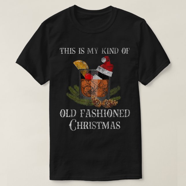 Christmas Old Fashioned Whiskey Bourbon Brandy Coc T-Shirt (Design Front)