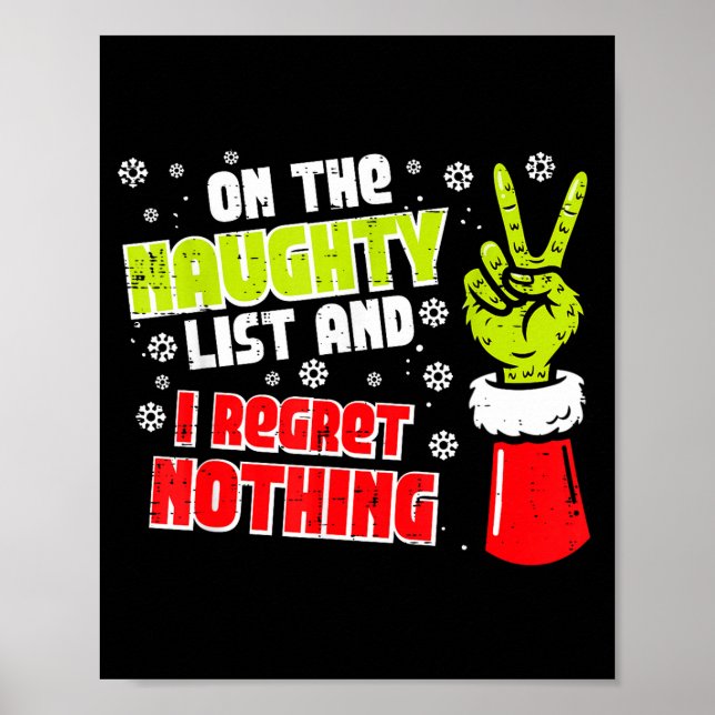 Christmas On Naughty List Regret Nothing Xmas Men  Poster (Front)