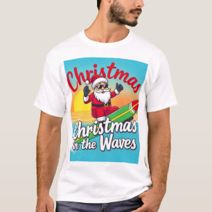 Christmas on the Waves Santa  T-Shirt