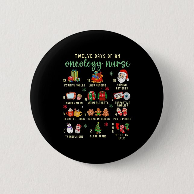 Christmas Oncology Rn Nurse 12 Days Of An Oncology 6 Cm Round Badge (Front)