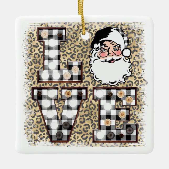 Christmas Ornament!  Leopard Santa Claus Love  Ceramic Ornament (Front)