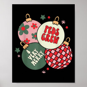 Christmas Ornament Peds Crew Pediatric Nurse Xmas Poster