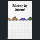 Christmas Ornaments Calendar<br><div class="desc">Celebrate Christmas all year round with this colourful ornaments design and "Make every day Christmas!" slogan calendar.</div>