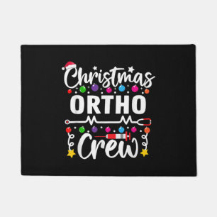 Christmas Ortho Crew Nurse Doctor Tech Orthopaedic Doormat