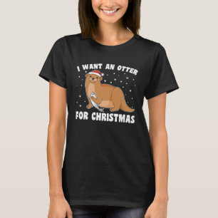 Christmas Otter Otter For All Christmas Otters T-Shirt