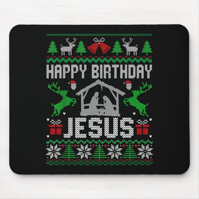 Christmas Outfit Happy Birthday Jesus Holiday Ugly Mouse Pad (Front)
