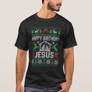 Christmas Outfit Happy Birthday Jesus Holiday Ugly T-Shirt