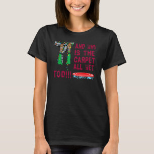 Christmas Outfit Holiday Wet Carpet Tod Ugly Chris T-Shirt