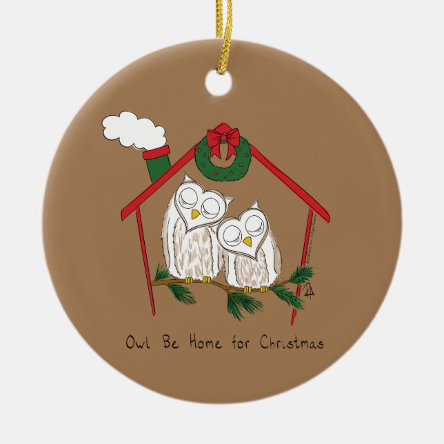 Christmas Owl Be Home Cute Ceramic Ornament (Front)
