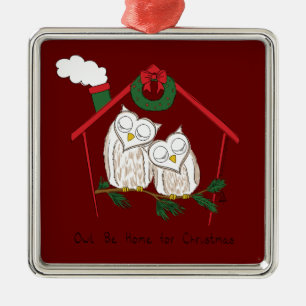 Christmas Owl Be Home Cute Metal Ornament