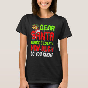 Christmas Pajama Santa Claus Dear Santa I Can Expl T-Shirt