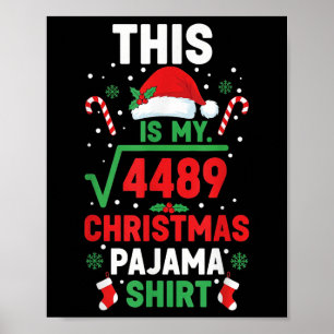 Christmas Pajama Shirt Funny 67 Six Seven Square R Poster