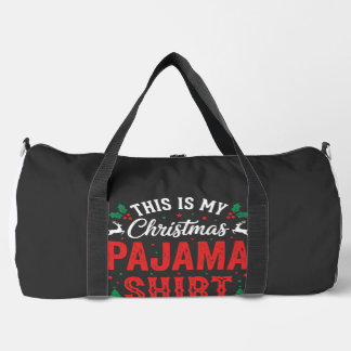Christmas Pajama Shirt Funny Holiday Duffle Bag