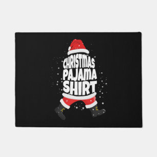 Christmas Pajama Shirt I Family Christmas Santa Doormat