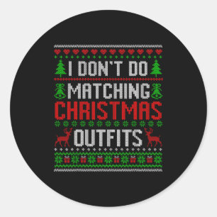 Christmas Pajamas Family Matching - I Don't Do Mat Classic Round Sticker