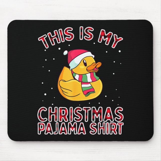 Christmas Pajamas For Family Duck This Is My Funny Mouse Pad (Front)