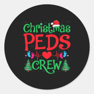 Christmas Peds Crew Santa Hat Xmas Tree Pediatric  Classic Round Sticker
