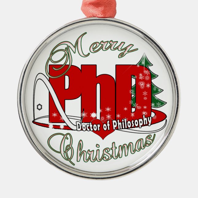 CHRISTMAS PhDDoctor of Philosophy Metal Ornament (Front)
