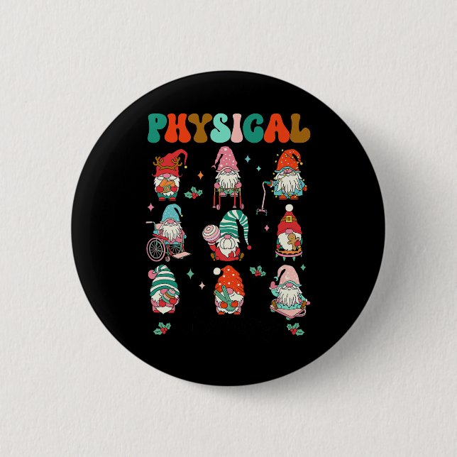 Christmas Physical Therapy Christmas Gnome Physica 6 Cm Round Badge (Front)