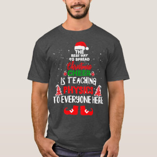Christmas Physics eachers  Christmas eacher  T-Shirt