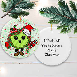 Christmas Pickle   Funny Holiday Pickle    Ceramic Ornament