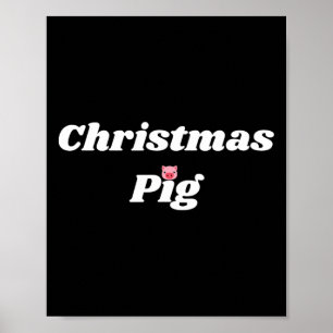 Christmas Pig - Pig And Piggy Gifts For Men And Wo Poster