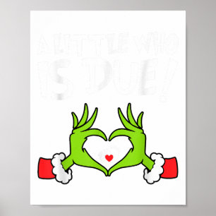 Christmas Pregnancy Shirt A Little Who Is Due _1 Poster