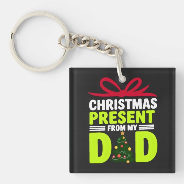 Christmas Present From My Dad Digital Art Design Key Ring (Front)