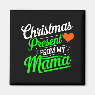 Christmas Present From My Mama Digital Art Magnet