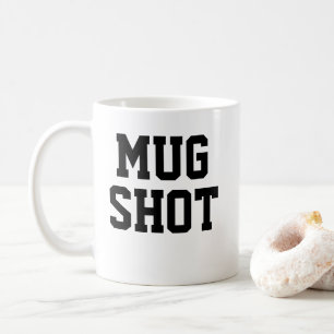 Christmas Present Idea Funny Novelty MUG SHOT