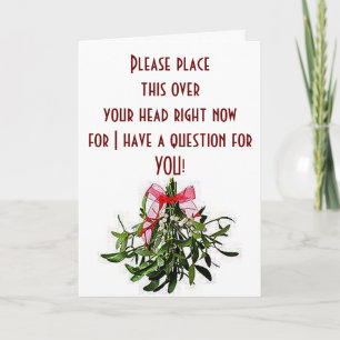 CHRISTMAS PROPOSAL OF MARRIAGE-WITH MISTLETOE HOLIDAY CARD