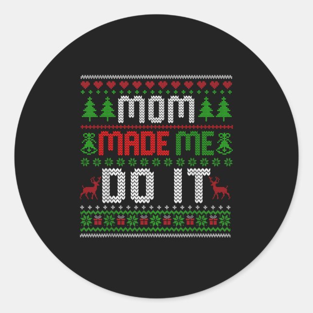 Christmas Pyjamas Family Matching - Mum Made Me Do Classic Round Sticker (Front)