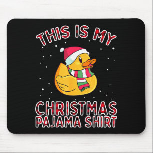 Christmas Pyjamas For Family Duck This Is My Funny Mouse Pad