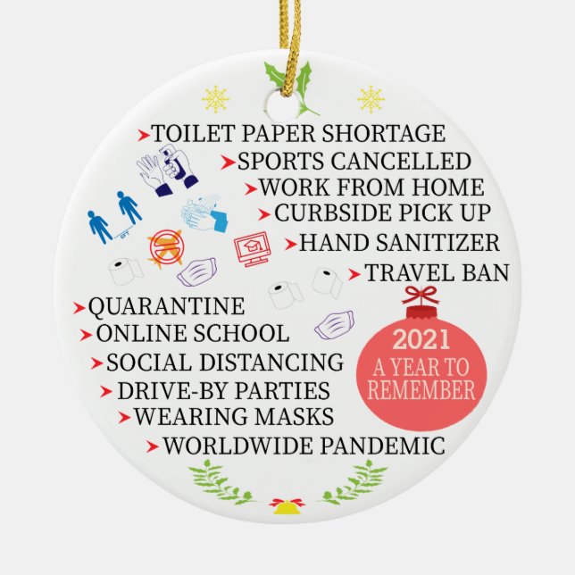 Christmas Quarantine, 2021 a Year to Remember Ceramic Ornament (Front)