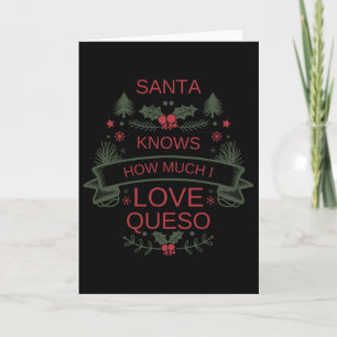 Christmas Queso Lovers Shirt For Santa Comfort Foo Card