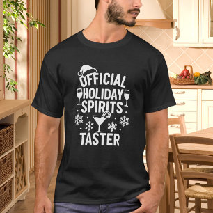 Christmas quote funny party spirits taster T-Shirt