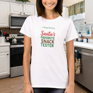 Christmas quote funny snack tester name T-Shirt