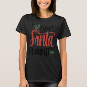 Christmas Quote Saying Cute Kids Girls Boys Women T-Shirt