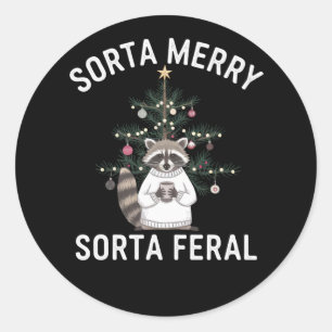 Christmas Racoon Sorta Merry Sorta Feral Xmas Classic Round Sticker