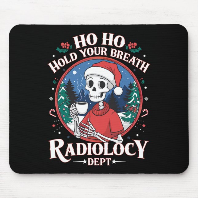Christmas Radiology Tech Skeleton Xray Tech Ct Mri Mouse Pad (Front)