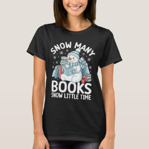 Christmas Reading Snowman So Many Books Men Women T-Shirt