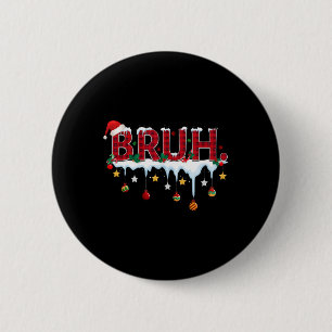 Christmas Red Plaid Bruh Funny Teens Boys Kids Xma 6 Cm Round Badge