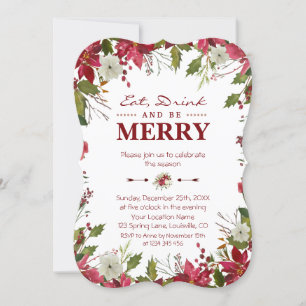 Christmas Red Poinsettia Eat Drink and be Merry Invitation