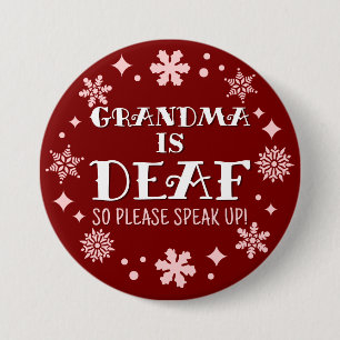 Christmas Red Snowflakes Grandma is Deaf 7.5 Cm Round Badge