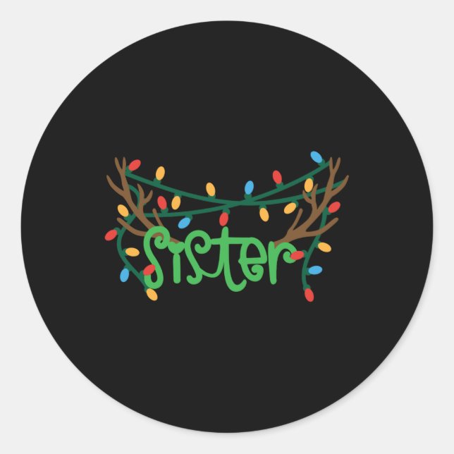 Christmas Reindeer Antlers Sister T Shirt  Classic Round Sticker (Front)