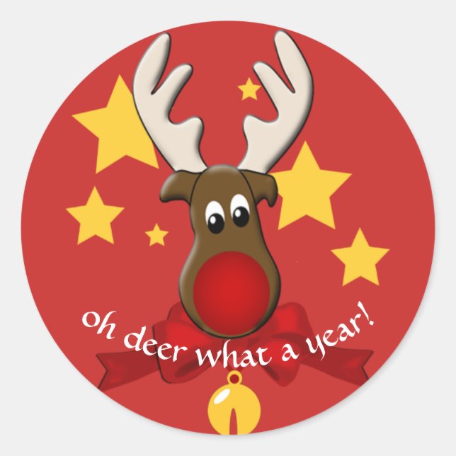 Christmas Reindeer Rudolph Oh Deer What a Year Classic Round Sticker (Front)