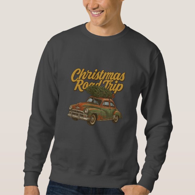 Christmas Road Trip Sweatshirt (Front)