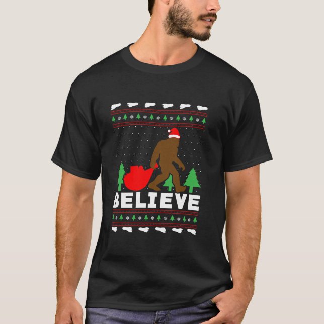 Christmas Santa Bigfoot BELIEVE Bigfoo Ugly Christ T-Shirt (Front)