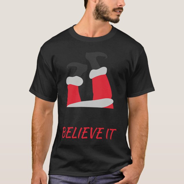 Christmas Santa Claus Chimney Believe T-Shirt (Front)
