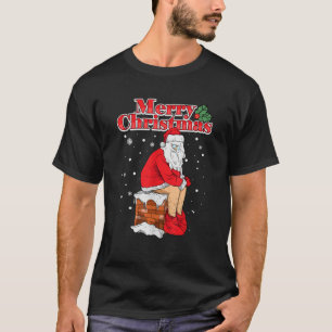 Christmas Santa Claus Chimney Funny Adult Humour O T-Shirt
